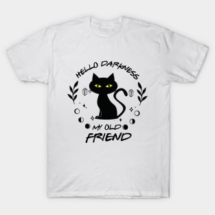 Hello Darkness, Black Cat Friend T-Shirt